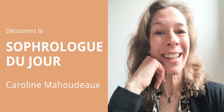 sophrologue Caroline Mahoudeaux