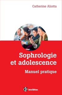 livre sophrologie et adolescence de catherine aliotta ivre sophrologie et adolescence de catherine aliotta