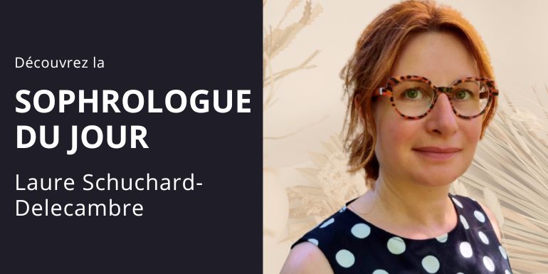 sophrologue Laurie Schuchard-Delecambre